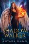 [The Nephilim Legacy 02] • Shadow Walker (The Nephilim Legacy Book 2)